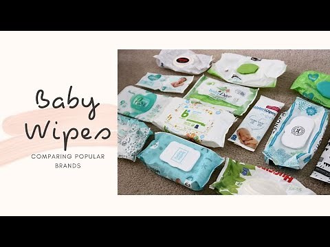 First Time Mom Compares Popular Baby Wipes (Huggies, Pampers, Water Wipes, Babyganics, Dove, Honest)