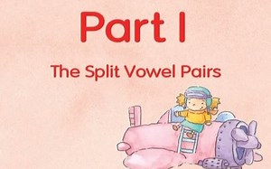 自然拼读-Part1-The Split Vowels-Phonics.Kids.6A
