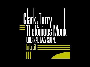 Clark Terry, Thelonious Monk, Sam Jones, Philly Joe Jones - Moonlight Fiesta
