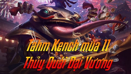 Tahm Kench mùa 16: Bảng ngọc, Cách lên đồ Tahm Kench  mạnh nhất [MỚI]