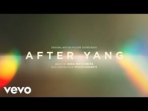 Ryuichi Sakamoto - Memory Bank | After Yang (Original Motion Picture Soundtrack)