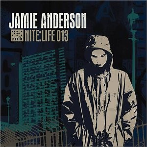 Jamie Anderson - Nite:Life 013