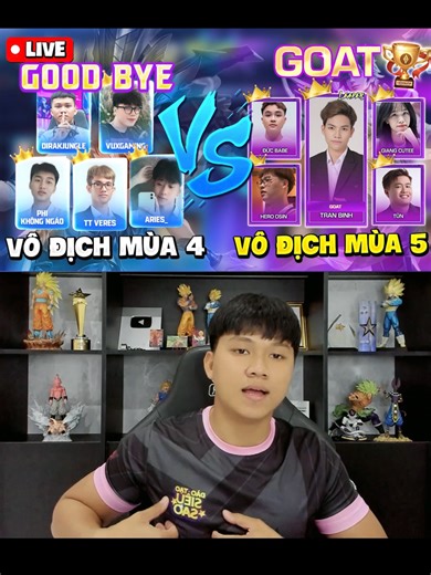 Good Bye VS Goat - Vô địch SSTN 4 Đối đầu vô địch SSTN 5 ! #dirakjungle #lienquanmobile