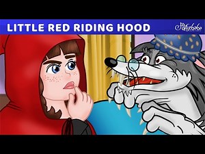 Little Red Riding Hood - Bedtime Stories for Kids - Fairy Tales in English - Videos For Kids