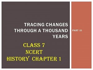 Class 7 History Chapter 1 part 3