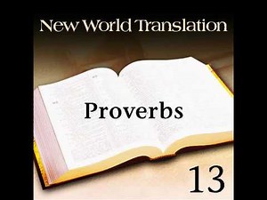 PROVERBS - New World Translation of the Holy Scriptures.