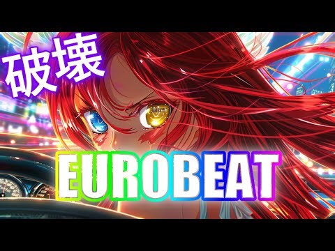 【作業用BGM】破滅スパーク EUROBEAT×Rock ｜ 重低音 × 疾走感 × 音速拳 ユーロビート 洋楽 オリジナル Playlist 【2時間】