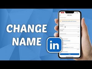 How to Change Name on LinkedIn