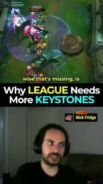 Nick Fridge - Why LEAGUE Needs More KEYSTONES