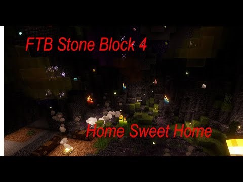 FTB Stone Block 4 | Home Sweet Home | Ep 5