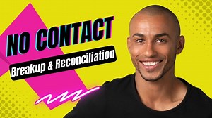No Contact: Breakup and Reconciliation Guide