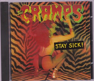 The Cramps - Stay Sick!