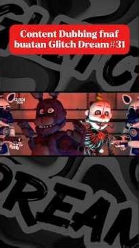 Fnaf Dub Indo by Glitch Dream.Part 31#fnaf #shortvideo #shorts #glitchdream #fyp #foryou