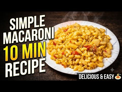 ​ Quick & Easy Macaroni Recipe | How to Make Delicious Homemade Pasta