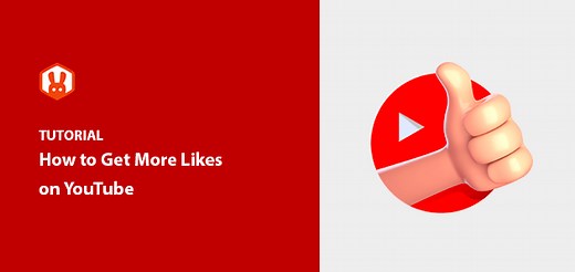 How to Get More Likes on YouTube (15 Proven Tips)