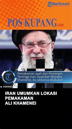 Iran Umumkan Lokasi Pemakaman Ali Khamenei