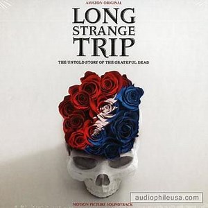 Grateful Dead, The Long Strange Trip (The Untold Story Of The Grateful Dead) (Motion Picture Soundtrack)