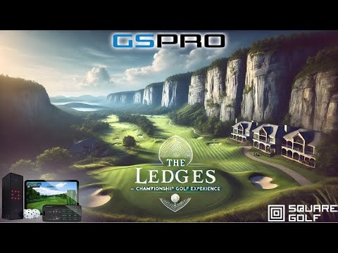 GSPro's BEST 2024 Course? ★ The Ledges ★ Using Square Golf Launch Monitor Budget Garage Simulator!