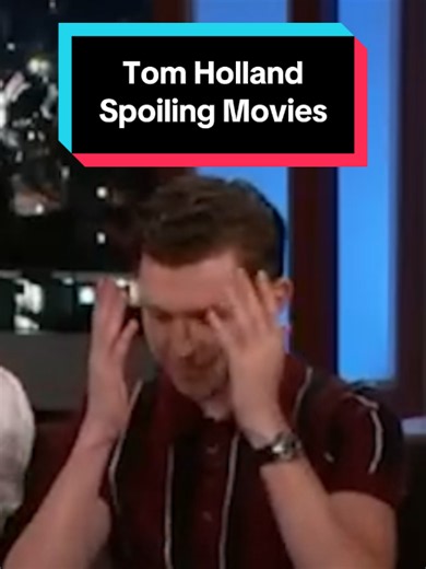 Tom Holland Spoiling Movies: Why He Can't Keep Secrets