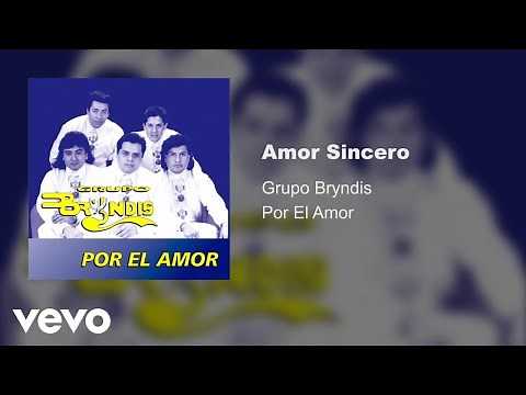 Grupo Bryndis - Amor Sincero (Audio)