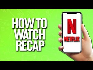 How To Watch Recap In Netflix Tutorial
