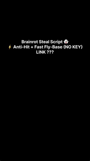 64K views · 139 reactions | Brainrot Steal Script ⚡ — Anti-Hit + Fast Fly-Base (NO KEY) | Mobile & PC #stealabrainrot #robloxscript #robloxfyp | xrot.site | Facebook