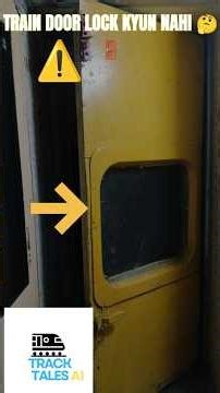 WHY DO TRAIN DOOR NOT LOCK ?🤔| TRACK TALES AI