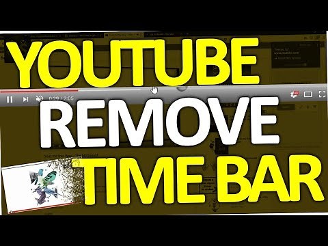 How to remove Youtube Time Bar (also hide progress on Thumbnail)