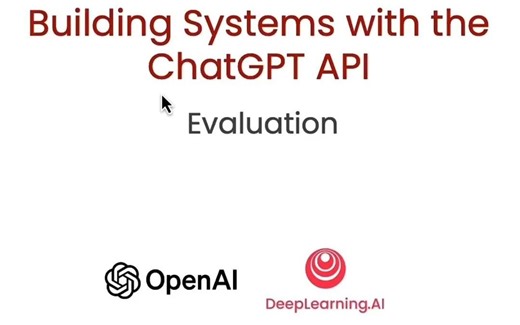 使用ChatGPT API构建系统7——构建一个端到端的系统（中英文字幕）