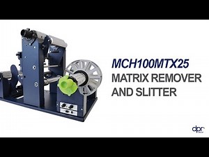 MCH100MTX25 - Matrix remover and slitter