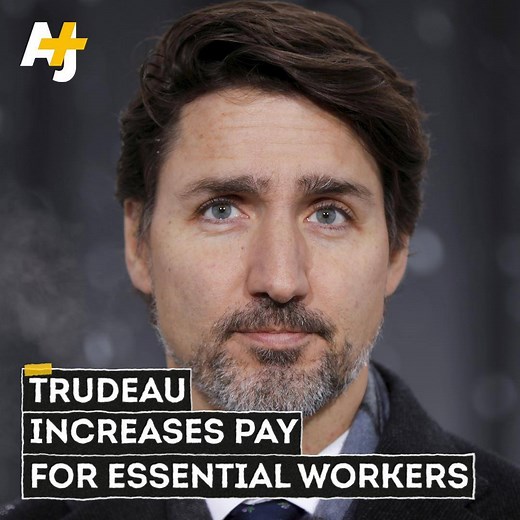 605K views · 15K reactions | "You deserve a raise." Prime Minister Justin Trudeau announced that Canada and all of its provinces and territories will increase pay for essential workers. Meanwhile, the U.S. has not increased wages for health care or other essential workers. | AJ+ | Facebook