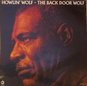 Howlin' Wolf - The Back Door Wolf
