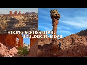 Across Utah: Boulder Mountain to Moab Hike (full)