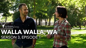 WALLA WALLA (episode) - Visit Washington Wine Country