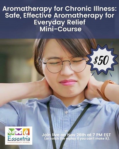 Aromatherapy for Chronic Illness Mini Courses