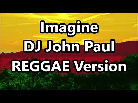 Imagine (John Lennon) - Alex G & Gustavo ft DJ John Paul Reggae Version