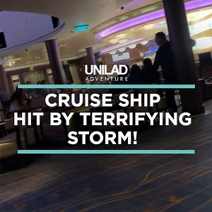 Passengers on this cruise ship had the ride of their life after it was battered by a terrifying storm | UNILAD Adventure