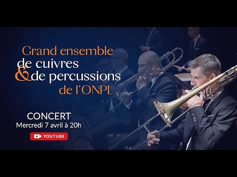 Le Grand ensemble de cuivres et de percussions de l’ONPL s’invite chez vous