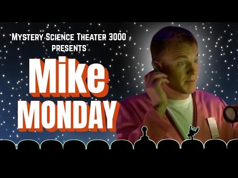 Mike Monday! | A MST3K Marathon with Four Full Episodes Hosted by Mike Nelson! | Vol XIII