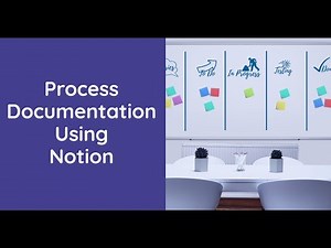 Process Documentation Using Notion - Template Included