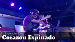 35K views · 1.7K reactions | Corazon espinado | Santana - Sweetnotes Cover #SweetNotesDuo #coverband | Sweetnotes Music | Facebook