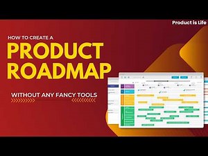 How to create a Product Roadmap without any fancy tools (with examples) | Product Management