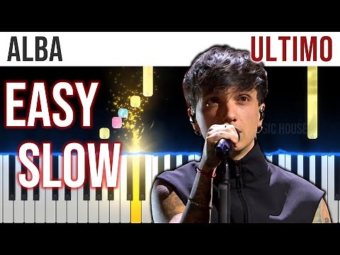 Alba - Ultimo - SANREMO 2023 - EASY SLOW Piano Tutorial with Melody + Chords + Bass🎹 - video 4K🤙