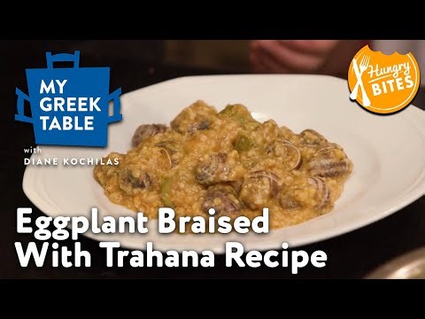 Eggplant Braised With Trahana | My Greek Table with Diane Kochilas