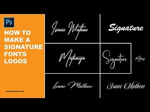 HOW TO MAKE A SIGNATURE FONTS LOGOS