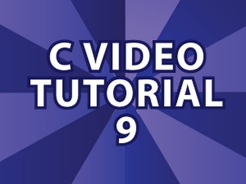 C Video Tutorial 9