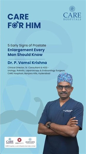 Early Signs of Prostate Enlargement | Dr. P. Vamsi Krishna | CARE Hospitals, Banjara Hills