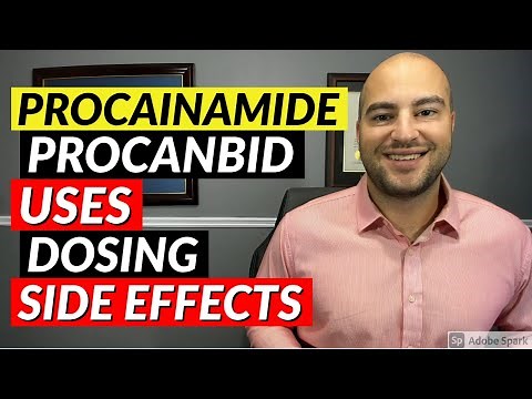Procainamide (Procanbid) - Uses, Dosing, Side Effects | Pharmacist Review