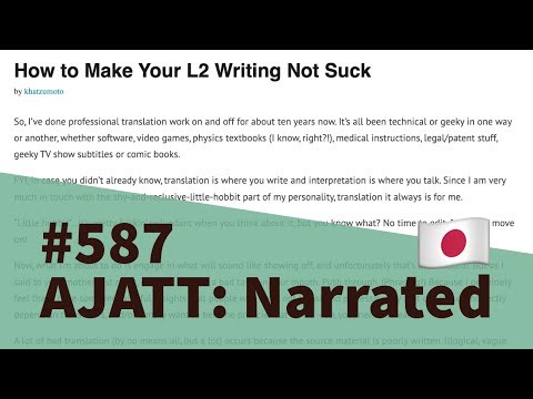 How to Make Your L2 Writing Not Suck - AJATT: Narrated #587