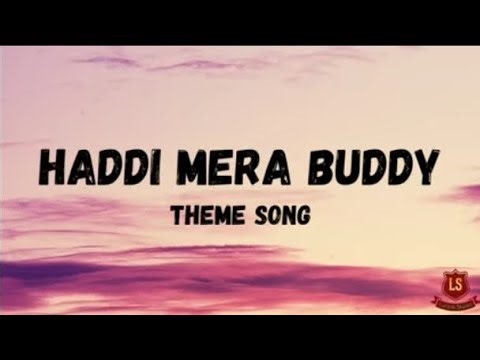 HADDI META BUDDY THEME SONG | Lyrics video | Lyrical studio |